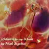 Noah Sogolow - Welcome to My World